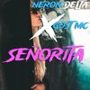 Neron Delta、Gost Mc - Señorita (Explicit)