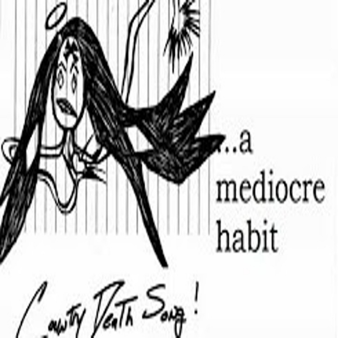 A Mediocre Habit - Country Death Song