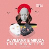 Alvilianx、Mbuza《Incognito》[MP3/LRC]