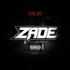 ZADE - Slug Life