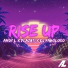 Andy L、Plazati、DJFaboloso - Rise Up (feat. Plazati & DjFaboloso|Explicit)