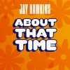 Jay Hawkins - About That Time