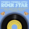 Twinkle Twinkle Little Rock Star - Give a Little Bit