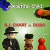 DJ Chart、Doba《Beautiful Child (Kiddie-Popsong)》[MP3/LRC]