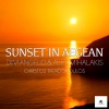 Christos Papadopoulos、Dim Angelo、Alex Mihalakis、Cafe De Anatolia《Sunset in Aegean》[MP3/LRC]