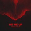 Morgan Phillips - Hit Me Up