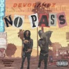 Devobandz、Hunnid Guap《No Pass (feat. Hunnid Guap)(Explicit)》[MP3/LRC]