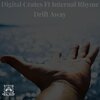 Digital Crates、Internal Rhyme - Drift Away (feat. Internal Rhyme)