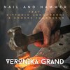 anders johansson、VeroniKa Grand、Vittorio Longobardi - Nail and Hammer (feat. Vittorio Longobardi & Anders Johansson)