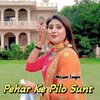 Mosam Singer - Pehar Ke Pilo Sunt