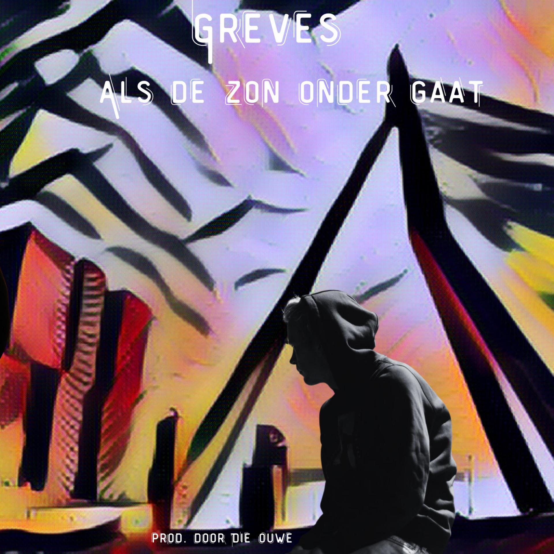 Greves - Als de zon onder gaat (Explicit)