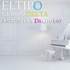 Neron Delta、Antonella Di Giulio - El Tipo (Explicit)