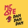 Mc Oye - Ban Ban Ban