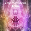 Etzu Mahkayah - Transmit