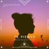 Andrew Pololos、Emria、Cafe De Anatolia、Dj Pantelis - Te Pienso (Dj Pantelis Remix)