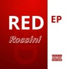 Eraztuz、Rossini - Red (Explicit)