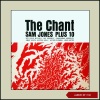 Sam Jones Plus 10 - The Chant