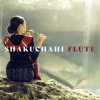 Flute Music《Shakuhachi of the Night》[MP3/LRC]