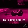 Holl & Rush、richie lee - Stringer