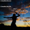 Gre.S、DeepMind Records、Gregorio Sciuto - Love Me One More Time