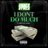 Shiner Hymes、Ambitious Ahmed - I Don't Do Much (Explicit)