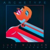 Luke Million、Jeswon、Luke Godson、Chance Waters、Daniel Rankine、Jesse Ferris《Archetype》[MP3/LRC]