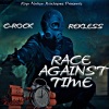 RapNation Mixtapes、C-Rock、Rekless - Race Against Time (feat. C-Rock & Rekless)(Explicit)