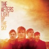 The Afters、Dan Muckala、Joshua Havens、Matt Fuqua、jason ingram - Light up the Sky