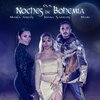 Joana Santos、María Artés、maki - Esas Noches De Bohemia