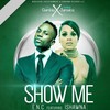 Ishawna、E.N.C - Show Me