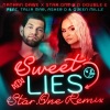 Nathan Dawe、Star.One、D Double E、Talia Mar、Asher D、Queen Millz《Sweet Lies (feat. Talia Mar Asher D & Queen Millz)(Star.One Remix)》[MP3/LRC]