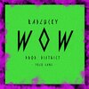 Badlvcky、DistrictBeats、Yolo Gang - Wow