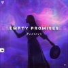 Zara Taylor《Empty Promises (feat. Zara Taylor)(Radio Edit)》[MP3/LRC]