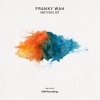 Franky Wah - Change My Mind (Original Mix)