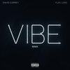 David Correy、Flee Lord - Vibe (Remix|Explicit)