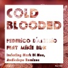 Federico D'Alessio、Mikie Blak - Cold Blooded (Mark Di Meo Vocal Mix)