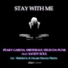Misteralf、Felix Da Funk、Sandy Soul、Iñaky Garcia - Stay with Me (Original Mix)