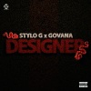 Stylo G、Govana《Designer (Explicit)》[MP3/LRC]