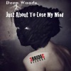 Deep Woods - Just About To Lose My Mind (Original Mix)