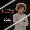 Binho Simões - Genro Preferido