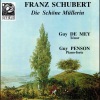 Guy Penson、guy de mey、Wilhelm Müller、Franz  Schubert《I. Das Wandern》[MP3/LRC]