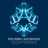 Efim Kerbut、Beatline - Techtronic (Original Mix)