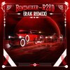 RAK、Benzmixer - R28D (RAK REMIX)