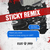 Isong - Have You Ever Heard A Love Song On Drill? (Sticky Remix|Explicit)