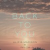 Alicia Madison、INViDA - Back to You (Explicit)