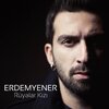 Erdem Yener - Rüyalar Kızı
