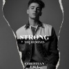Christian Paul、Sick Individuals - Strong (Sick Individuals Remix)