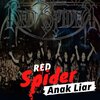 RED SPIDER - Anak Liar