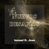 Ismael、Jose - NUEVOS DESAFÍOS