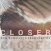 Broz Rodriguez、Dennis Cartier、Dennis Parmentier、Mario Alberto Rodriguez Andonie - Closer